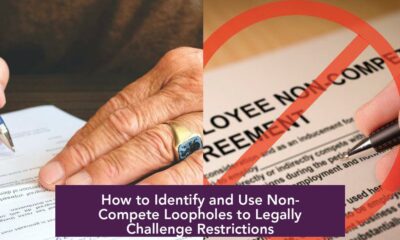 How to Identify and Use Non-Compete Loopholes to Legally Challenge Restrictions