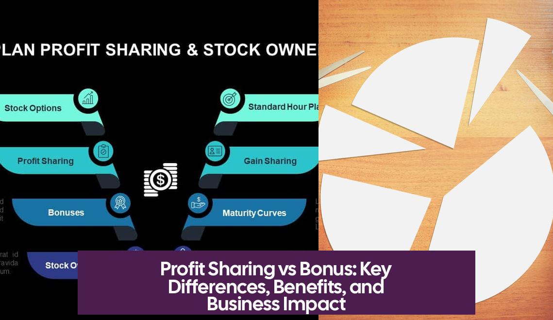 Profit Sharing vs Bonus: Key Differences, Benefits, and Business Impact