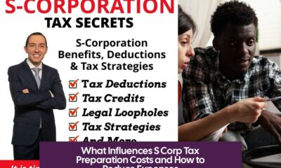 What Influences S Corp Tax Preparation Costs and How to Reduce Expenses
