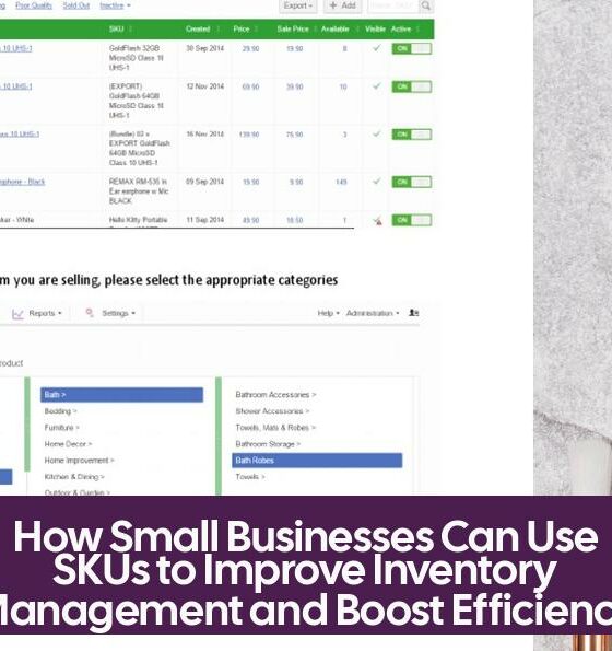 How Small Businesses Can Use SKUs to Improve Inventory Management and Boost Efficiency