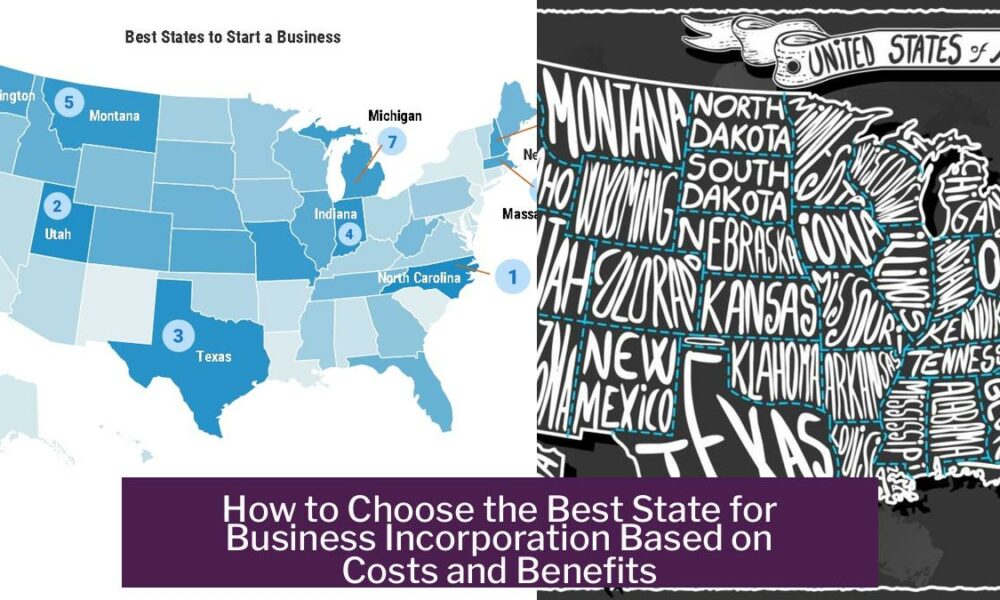 How to Choose the Best State for Business Incorporation Based on Costs and Benefits