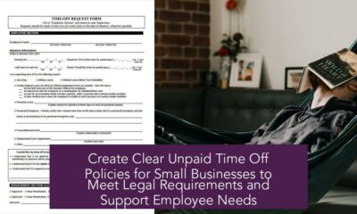 Create Clear Unpaid Time Off Policies for Small Businesses to Meet Legal Requirements and Support Employee Needs