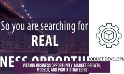 Vitamin Business Opportunity: Market Growth, Models, and Profit Strategies