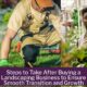 Steps to Take After Buying a Landscaping Business to Ensure Smooth Transition and Growth