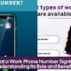 What a Work Phone Number Signifies: Understanding Its Role and Benefits